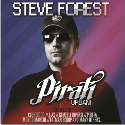 Steve ForestPirati urbani