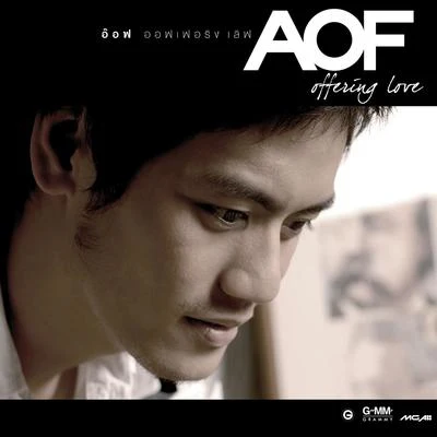 Aof PongsakOffering Love