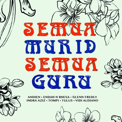 Glenn FredlySemua Murid Semua Guru