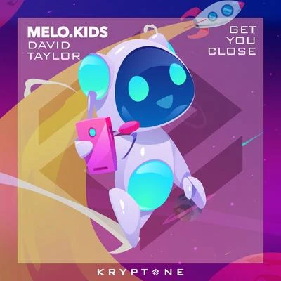 Melo.KidsFedde Le GrandGet You Close