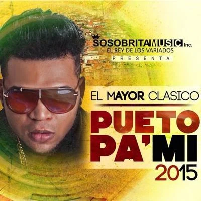 El Mayor ClasicoPueto Pa Mi 2015