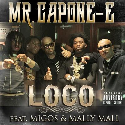 Mr. Capone-ENate DoggLoco (feat. Migos & Mally Mall) - Single