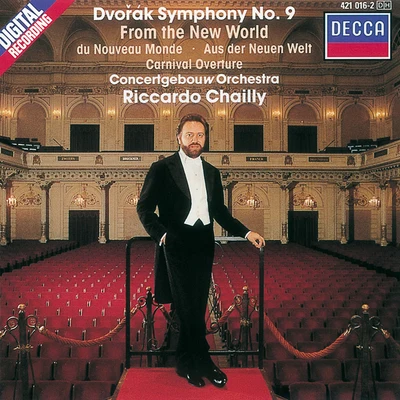 Riccardo Chailly/Royal Concertgebouw OrchestraDvorák: Symphony No.9 ("From The New World")Carnival Overture