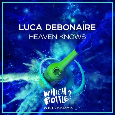 QuriousLuca DebonaireHeaven Knows