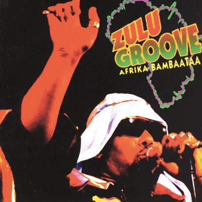 Soul Sonic Force/Afrika Bambaataa/Cosmic ForceZulu Groove