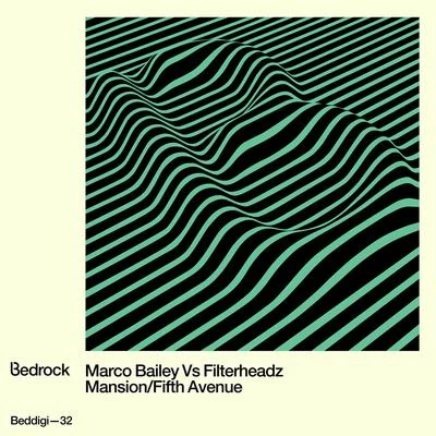 Marco BaileyMansionFifth Avenue (Marco Bailey vs. Filterheadz)