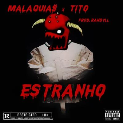 Tito/Lil Trev/J RichEstranho