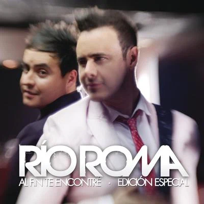 Río Roma/Calibre 50Al Fin Te Encontré (Edición Especial)