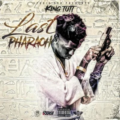 Johnny Harris/King Tutt/Mad Dog Fire DepartmentLast Pharaoh