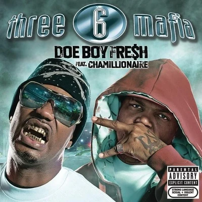 Three 6 Mafia/Project Pat/KholebeatzDoe Boy Fresh (feat. Chamillionaire)