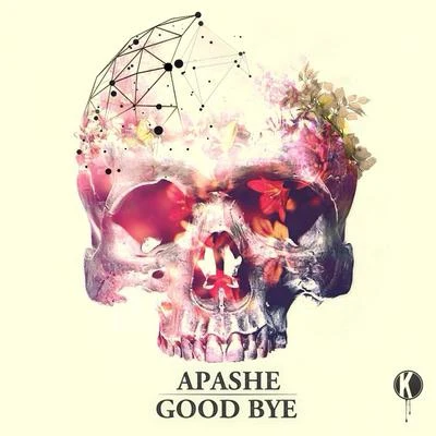 ApasheVolacGeoffroyGood Bye