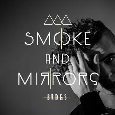 Kin Crew/BRDGSSmoke and Mirrors