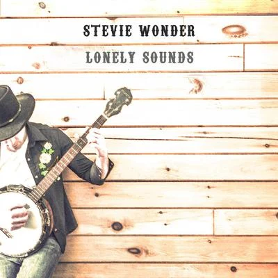 Freddy Fender/Stevie WonderLonely Sounds