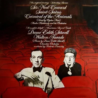 Andre Kostelanetz and His Orchestra/John Scott Trotter/Symphony Orchestra/The Orchestra Of The 6th San Remo Festival/Sherman Myers/José Armandola/Group-Forty Orchestra/The Connaught Light Orchestra/Gordon Jenkins and His Orchestra/Morton Gould And His OrchestraCamille Saint-Saens Carnival Of The Animals; Walton Facade