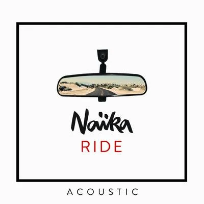 NaikaRide (Acoustic)