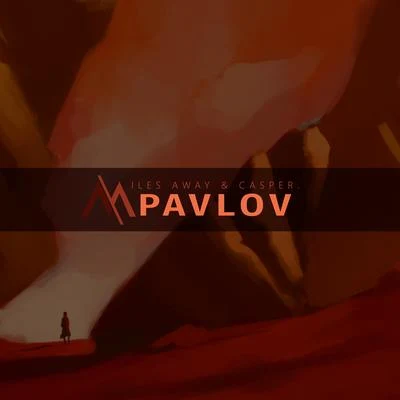 Miles AwayPavlov