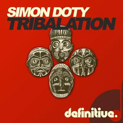 Simon DotyUrsula RuckerTribalation EP