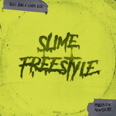 Big ZuuSlime Freestyle