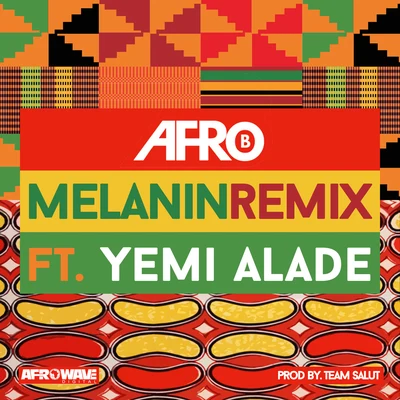 Afro BMelanin (feat. Yemi Alade) [Remix]