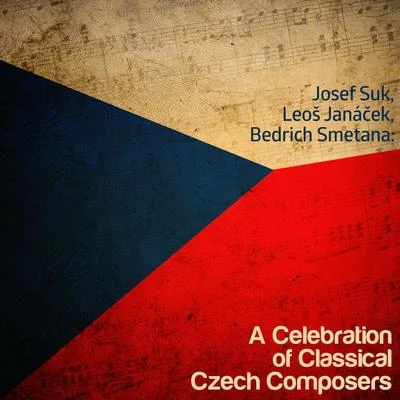 Josef Suk/Jan PanenkaJosef Suk, Leo Janáček, Bedrich Smetana: A Celebration of Classical Czech Composers