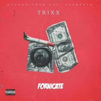 TRIXXFornicate