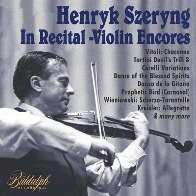 Charles Reiner/Henryk SzeryngSzeryng in Recital – Violin Encores