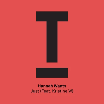 Hannah WantsKristine WJust (Radio Edit)