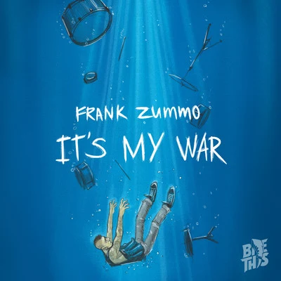 Frank ZummoIts My War