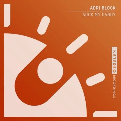 Adri Block/Martina BuddeSuck My Candy