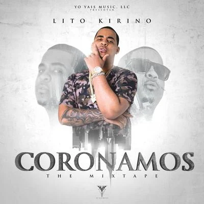 Lito Kirino/Tali GoyaCoronamos (The Mixtape)