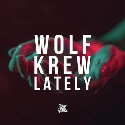 Wolf KrewSimon JackmanLately