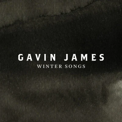 Gavin JamesWinter Songs (Christmas EP)