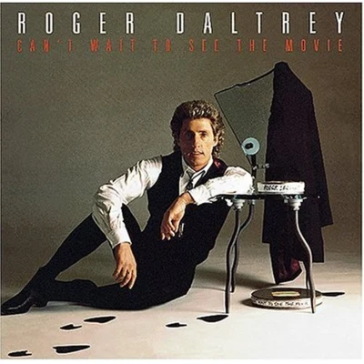 Roger DaltreyCant Wait to See the Movie