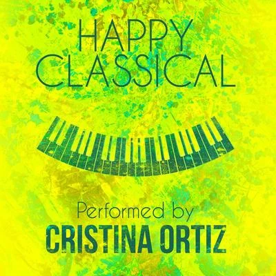 Cristina Ortiz/Artur Pizarro/Dmitri KabalevskyHappy Classical Performed by Cristina Ortiz