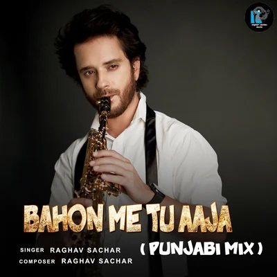 Kunal GanjawalaBahon Me Tu Aaja (Punjabi Mix)