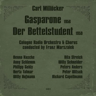 Charles AnthonyBenno KuscheLouis SgarroMetropolitan Opera OrchestraLoren DriscollDonald GrammTheo AdamRod MacWherterRobert SchmorrRobert GoodloeCarl Millöcker: Gasparone (1956), Der Bettelstudent (1959), Volume 1