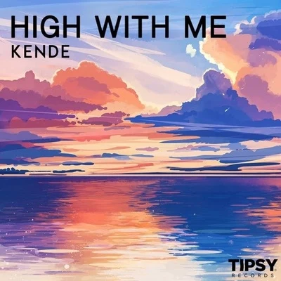 Kende/David Blank/Big FishHigh With Me