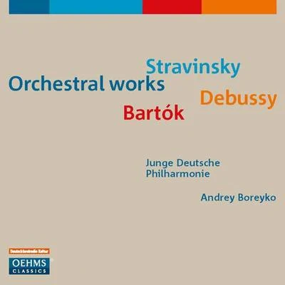 Martyn Brabbins/Joakim Svenheden/Johannes Rostamo/Andrey Boreyko/Sakari Oramo/Royal Stockholm Philharmonic OrchestraOrchestral Music - STRAVINSKY, I.DEBUSSY, C.BARTOK, B. (German Youth Philharmonic, Boreyko)