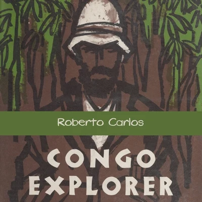 Roberto Carlos/Jennifer LopezCongo Explorer