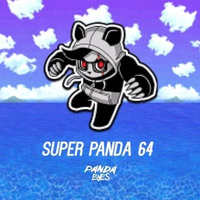 Panda EyesSuper Panda 64