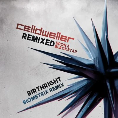 Tom Salta/Celldweller/Styles Of BeyondBirthright (Biometrix Remix)