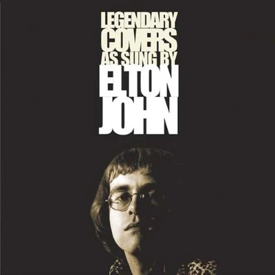 Elton JohnLegendary Covers as Sung