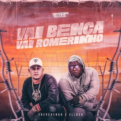 Shevchenko e Elloco/MC 10G/Ricardo CabaréVai Bença Vai Romerinho