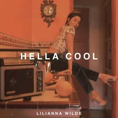 Lilianna WildeHella Cool