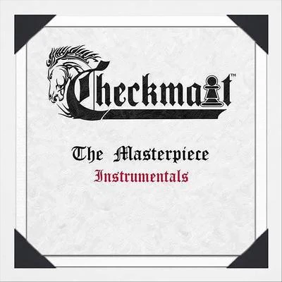 Checkmait/McNastee/Dienasty the Mexican Thuggalo/G-Mo SkeeThe Masterpiece (Instrumentals)