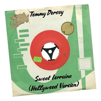 Tommy DorseySweet Lorraine (Hollywood Version)