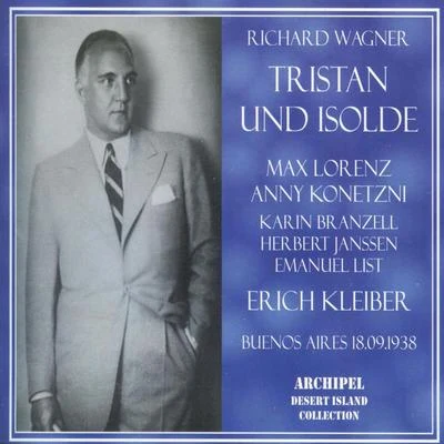 Koloman Von Pataky/Unknown OrchestraRichard Wagner : Tristan Und Isolde (Buenos Aires 18.09.1938)