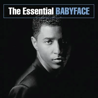 BabyfaceThe Essential Babyface