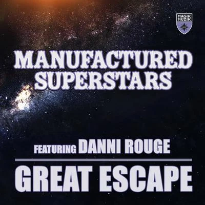 Manufactured Superstars/Inpetto/DYTONEGreat Escape