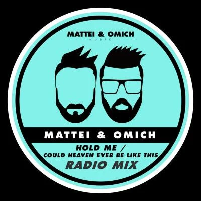 Steff/Mattei & OmichHold MeCould Heaven Ever Be Like This (Radio Mix)